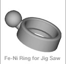 Fe-Ni Ring for Jig Saw
